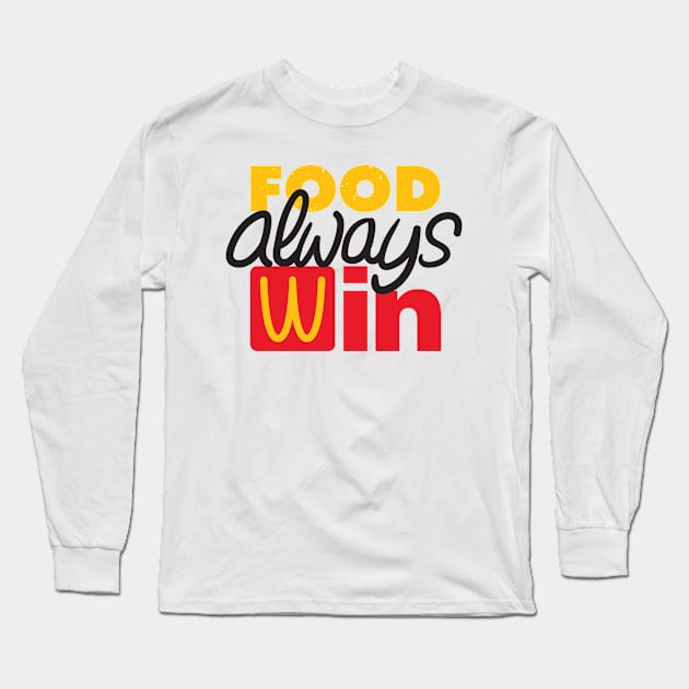 Food always win Long Sleeve T-Shirt by Zugor